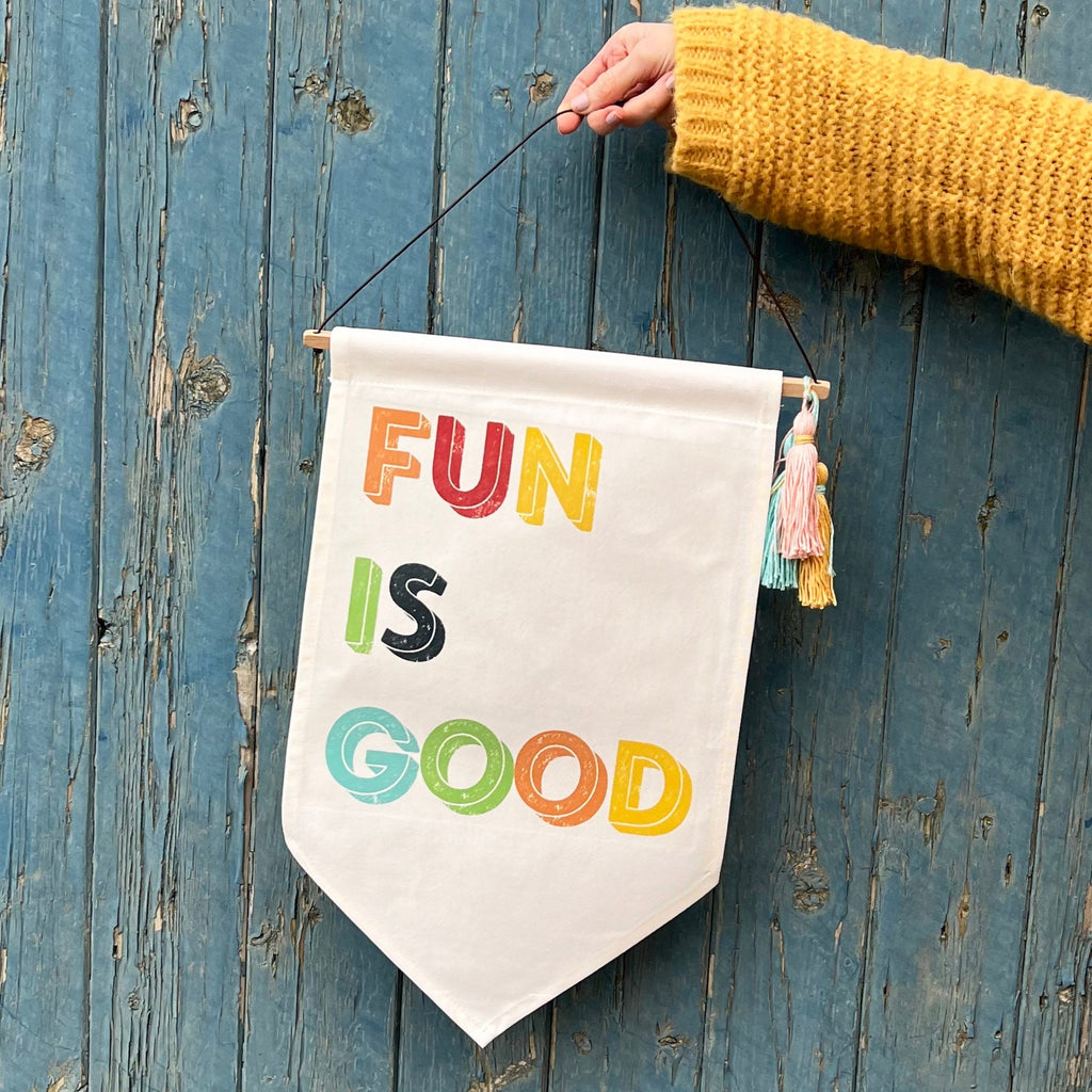 Fun Is Good Fabric Wall Hanging