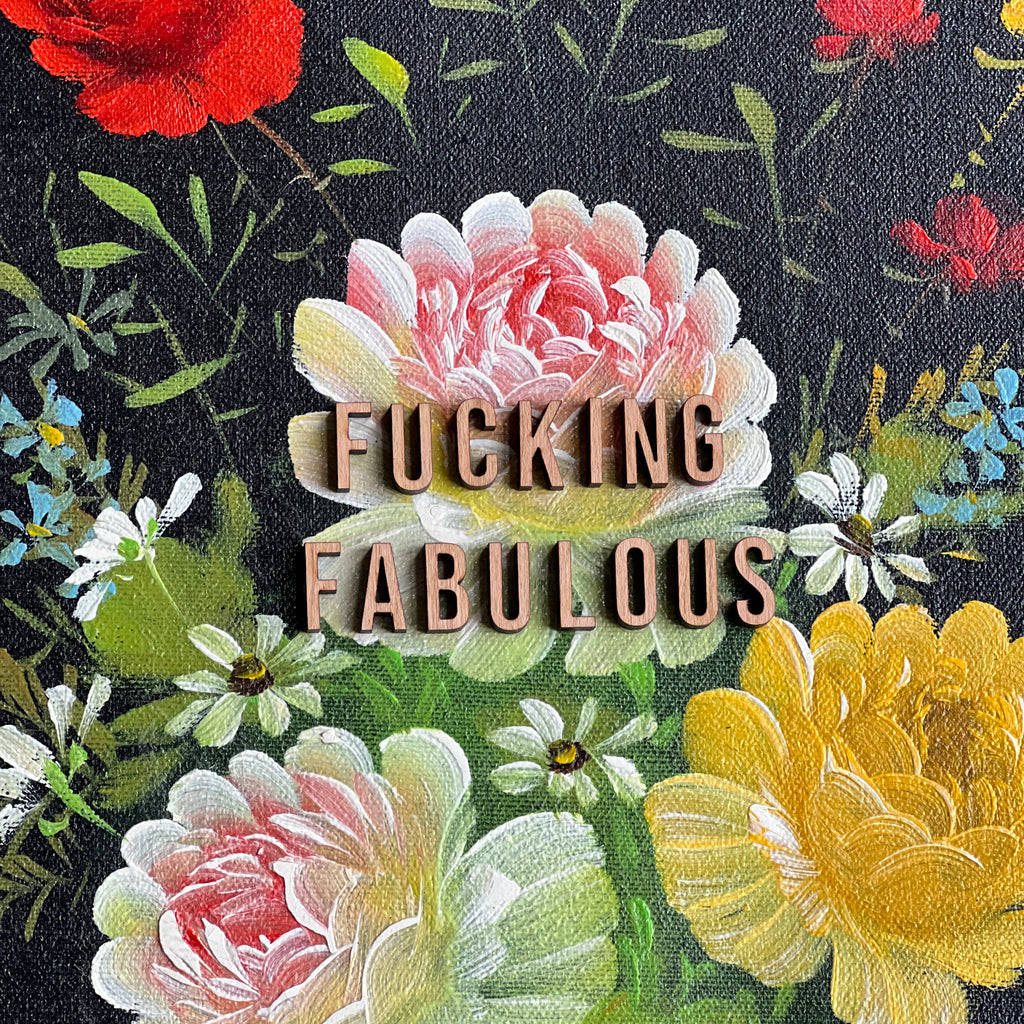 'Fucking Fabulous' Framed Print