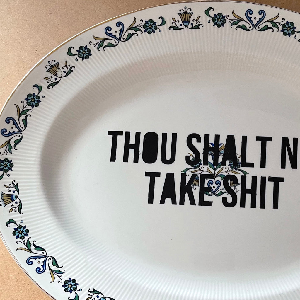 Thou Shalt Not Take Shit Fine Bone China Serving Plate