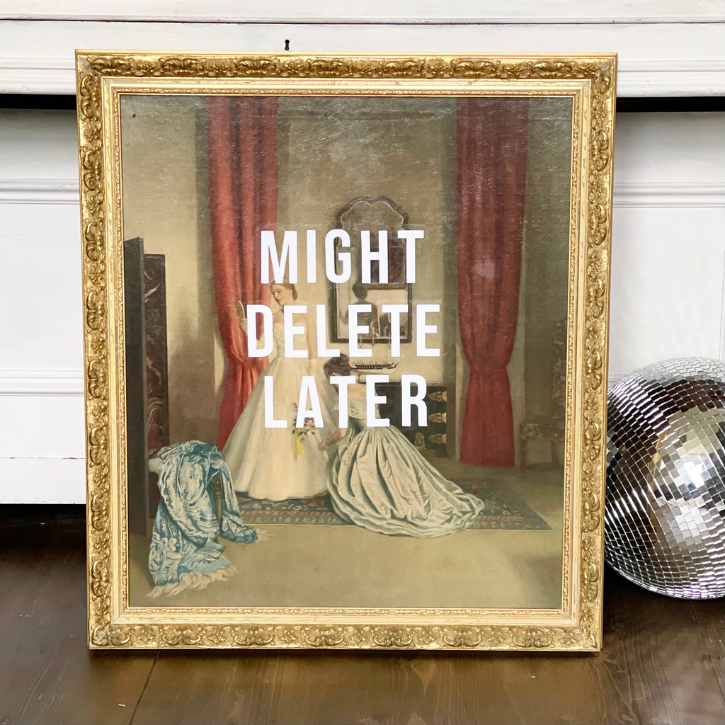 'MIGHT DELETE LATER' Gilt Framed Print