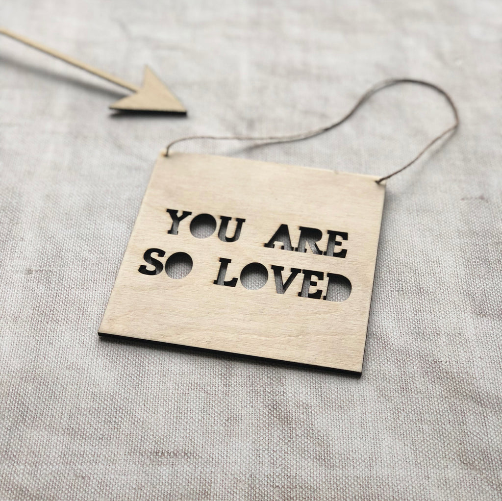 Small Wooden You are so loved Children Sign