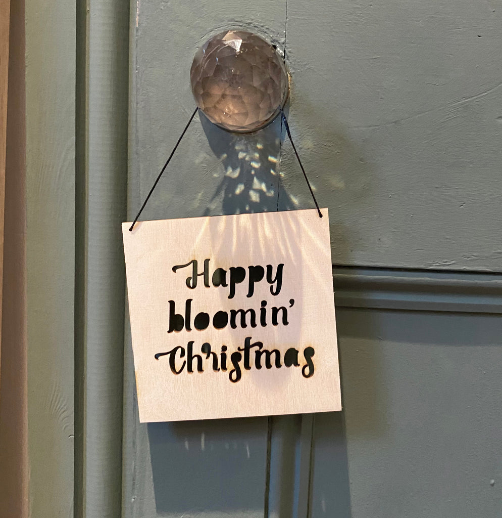 Happy Bloomin' Christmas Wooden Hanging Sign