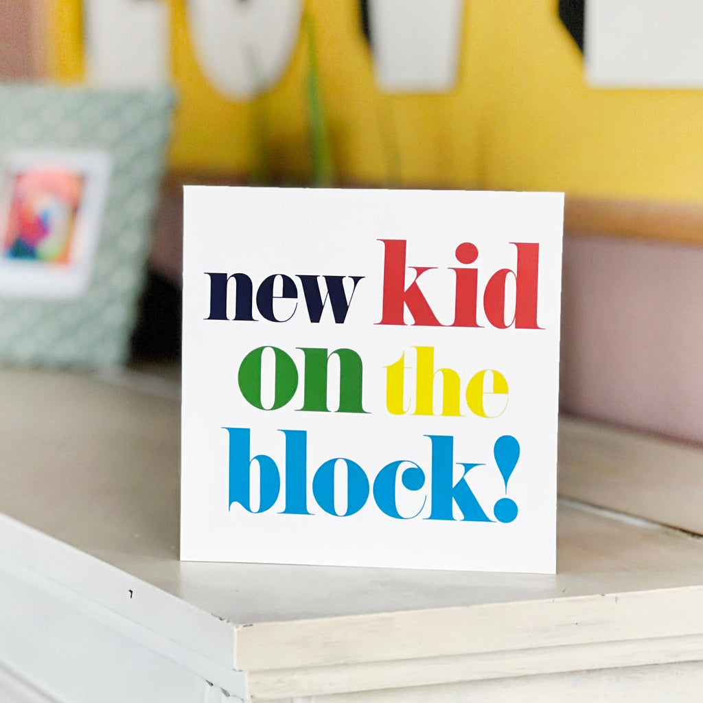New kid on the block baby card. New baby